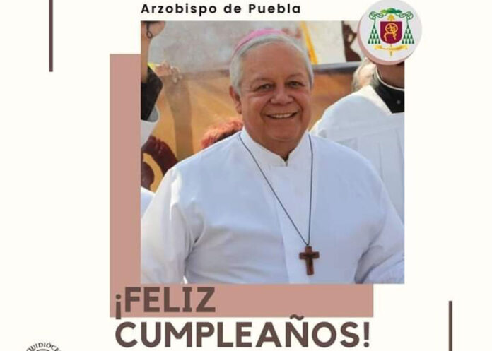 arzobispo-puebla-cumple