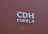 CDH Puebla abre expediente por bebé muerto hallado en Cereso emitió 40 recomendaciones a distintas autoridades estatales y municipales