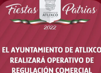 Atlixco pone en marcha operativo comercial por Fiestas Patrias Atlixco