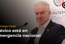 Santiago Creel: México está en emergencia nacional