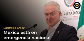 Santiago Creel: México está en emergencia nacional
