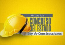 Actualiza Congreso del Estado Ley de Construcciones tras 89 años Ley