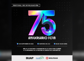 FCFM BUAP realizará Festival de Divulgación por 75 aniversario