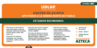 UDLAP abre centro de acopio para apoyar a damnificados en la Sierra Norte