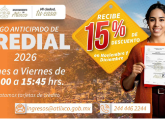 Atlixco ofrece 15% de descuento en pago anticipado del Predial 2026