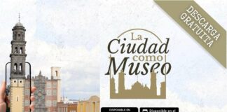 Recorre el Centro Histórico de Puebla con audioguía “La Ciudad Como Museo”