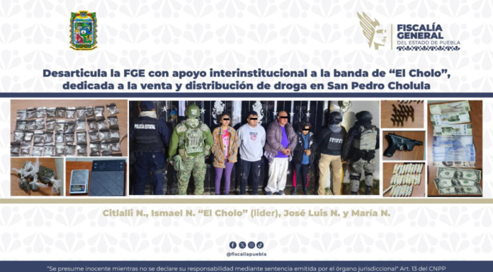 FGE desarticula banda de “El Cholo” en San Pedro Cholula