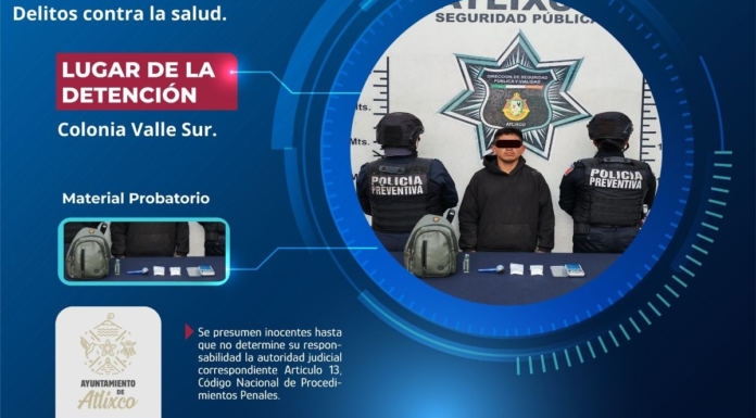 Detienen a hombre por delitos contra la salud en Atlixco
