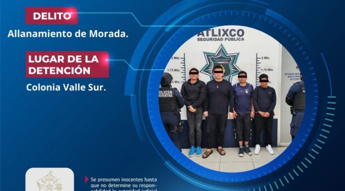 Detienen a cuatro hombres por allanamiento de morada en Atlixco