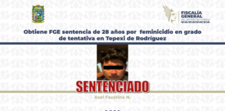 Condenan a hombre por intento de feminicidio en Tepexi de Rodríguez