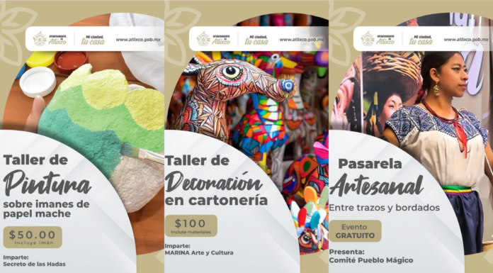 Atlixco invita a participar en talleres artesanales y artísticos