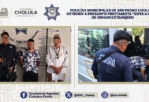 Detienen a extranjero por préstamos “gota a gota” en San Pedro Cholula
