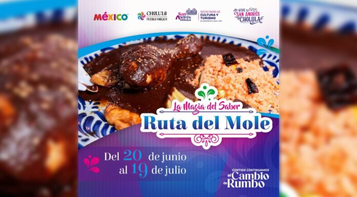 San Andrés Cholula lanza Ruta del Mole del 20 de junio al 19 de julio