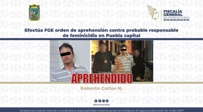 FGE Puebla aprehende a hombre señalado por feminicidio